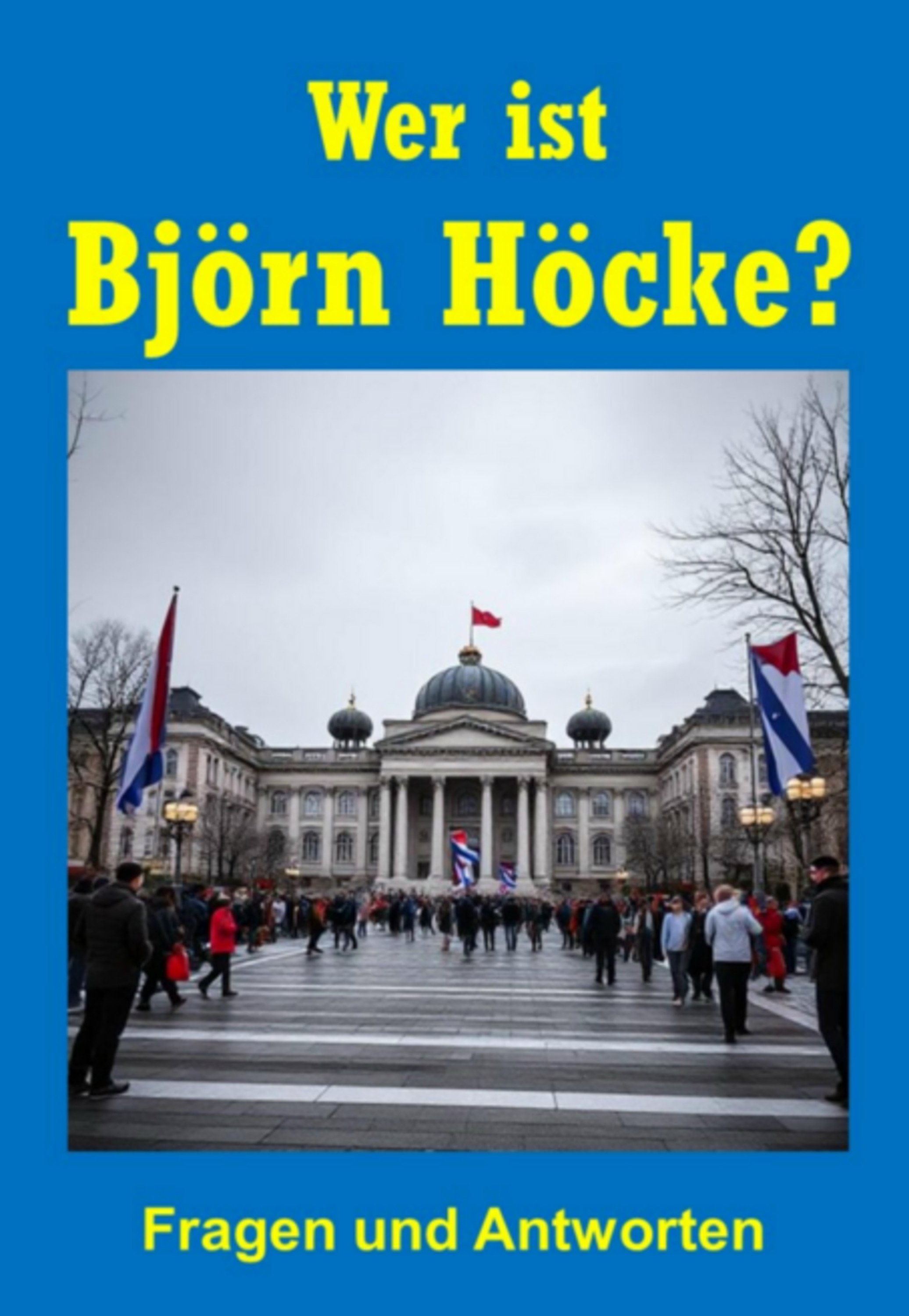 Wer Ist Björn Höcke? Fragen Und Antworten