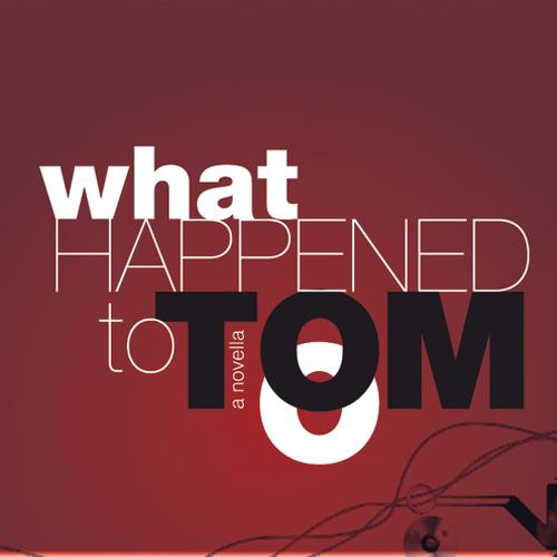 What Happened to Tom?