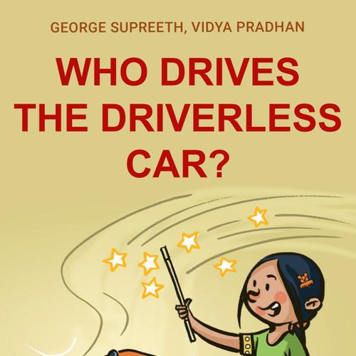 Who Drives the Driverless Car?