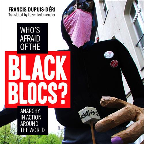 Who’s Afraid of the Black Blocs?