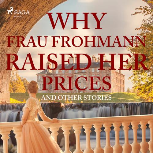 Why Frau Frohmann Raised Her Prices and Other Stories