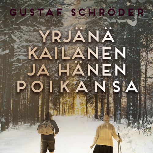 Yrjänä Kailanen ja hänen poikansa