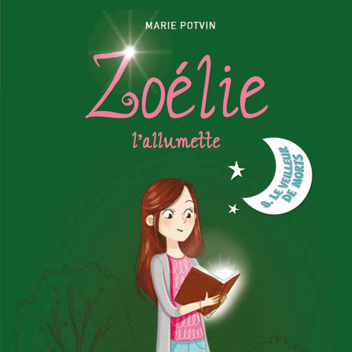 Zoélie l'allumette tome 8: Le veilleur de morts