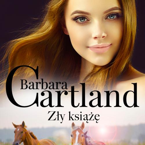 Zły książę - Ponadczasowe historie miłosne Barbary Cartland