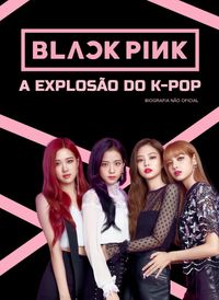 Ebook Black Pink - A explosão do K-pop