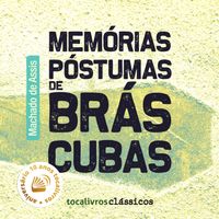 Livro Memórias Póstumas de Brás de Cubas em audiolivro e audiobook