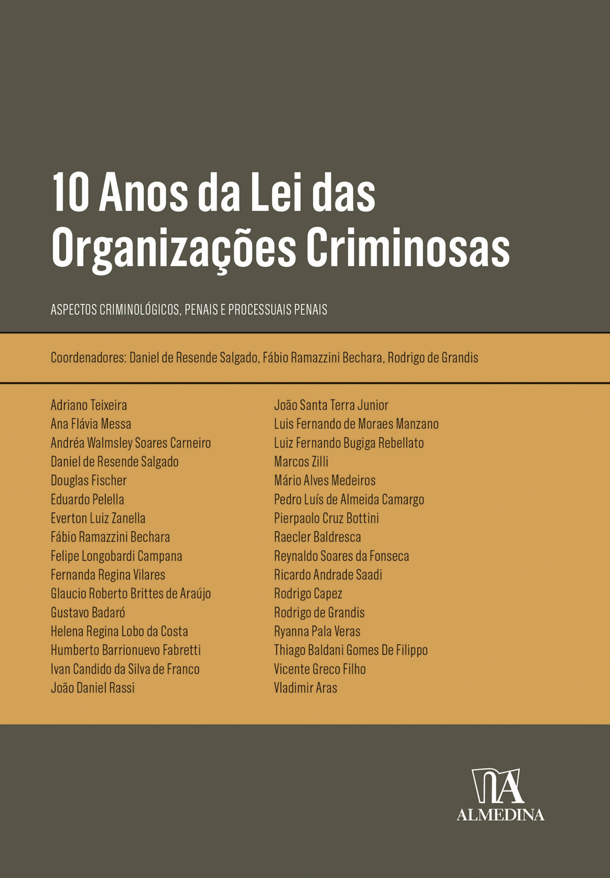 10 Anos da Lei das Organizações Criminosas