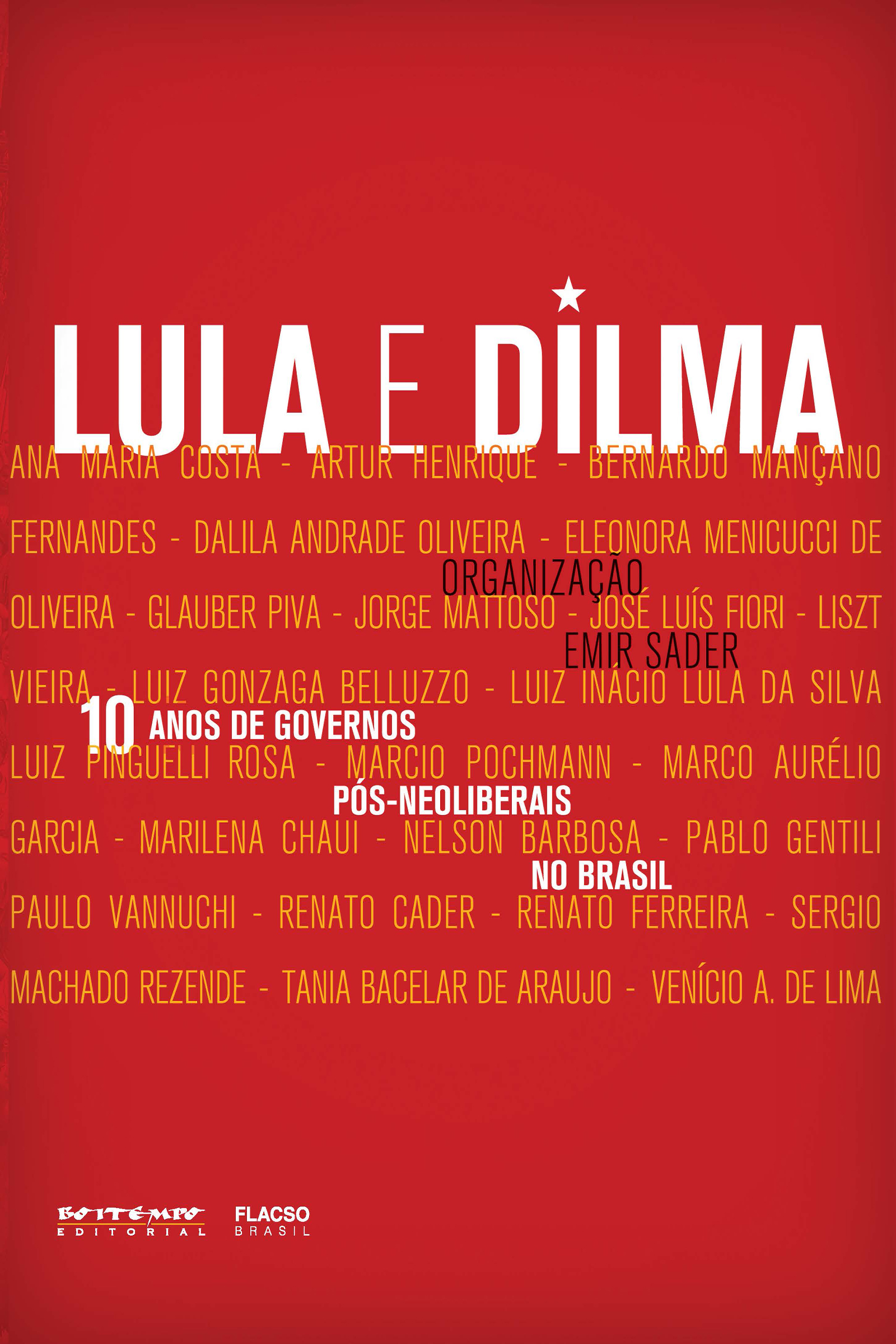 10 anos de governos pós-neoliberais no Brasil