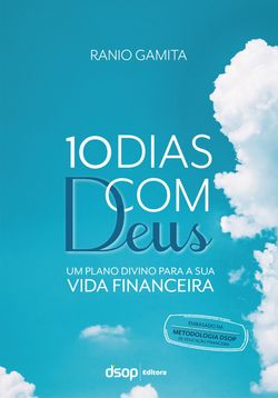 10 Dias com Deus: um plano divino para a sua vida financeira