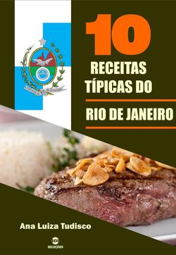 10 Receitas típicas do Rio de Janeiro