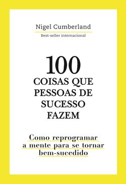 100 coisas que pessoas de sucesso fazem