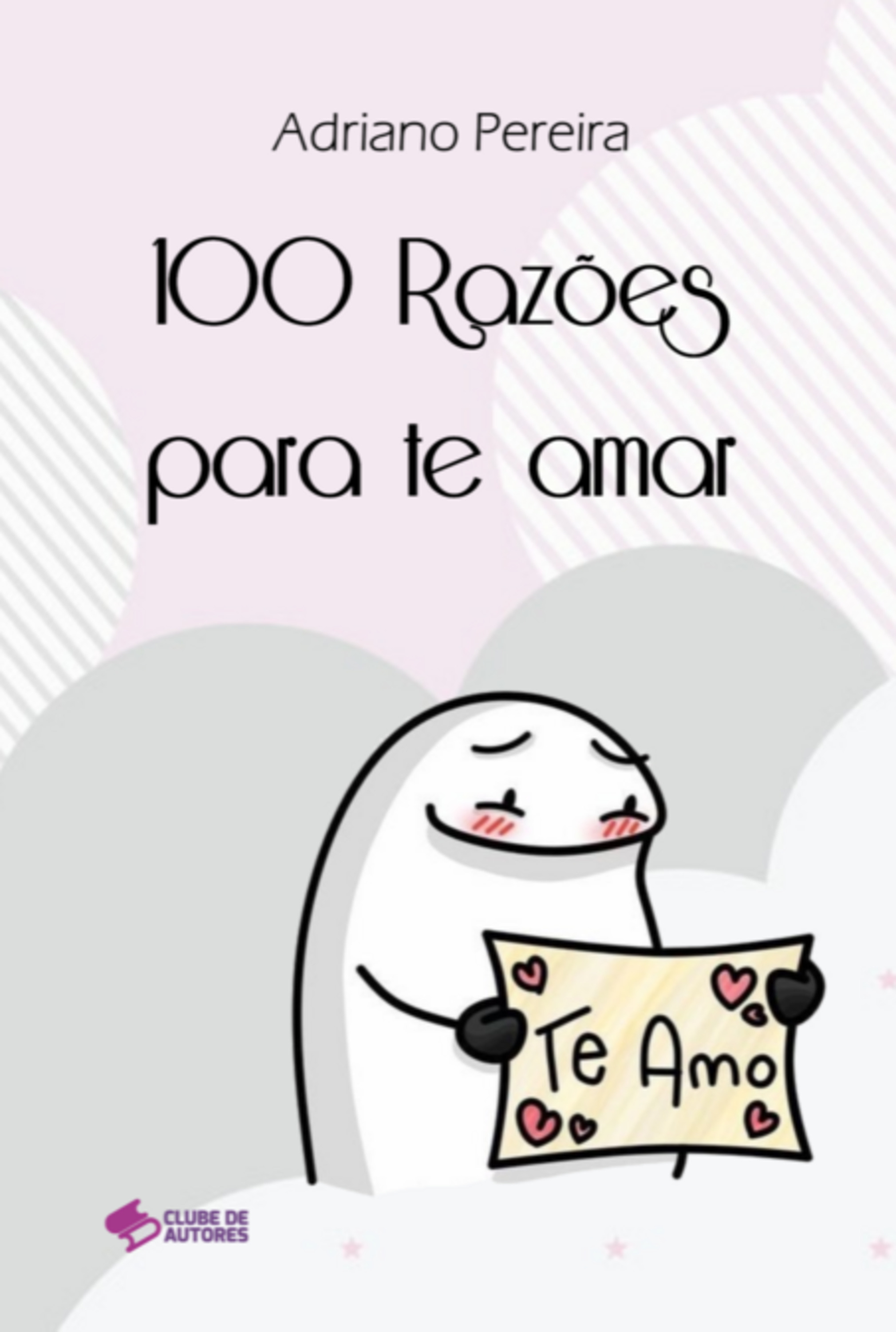 100 Razões Para Te Amar