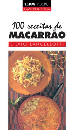 100 Receitas de Macarrão