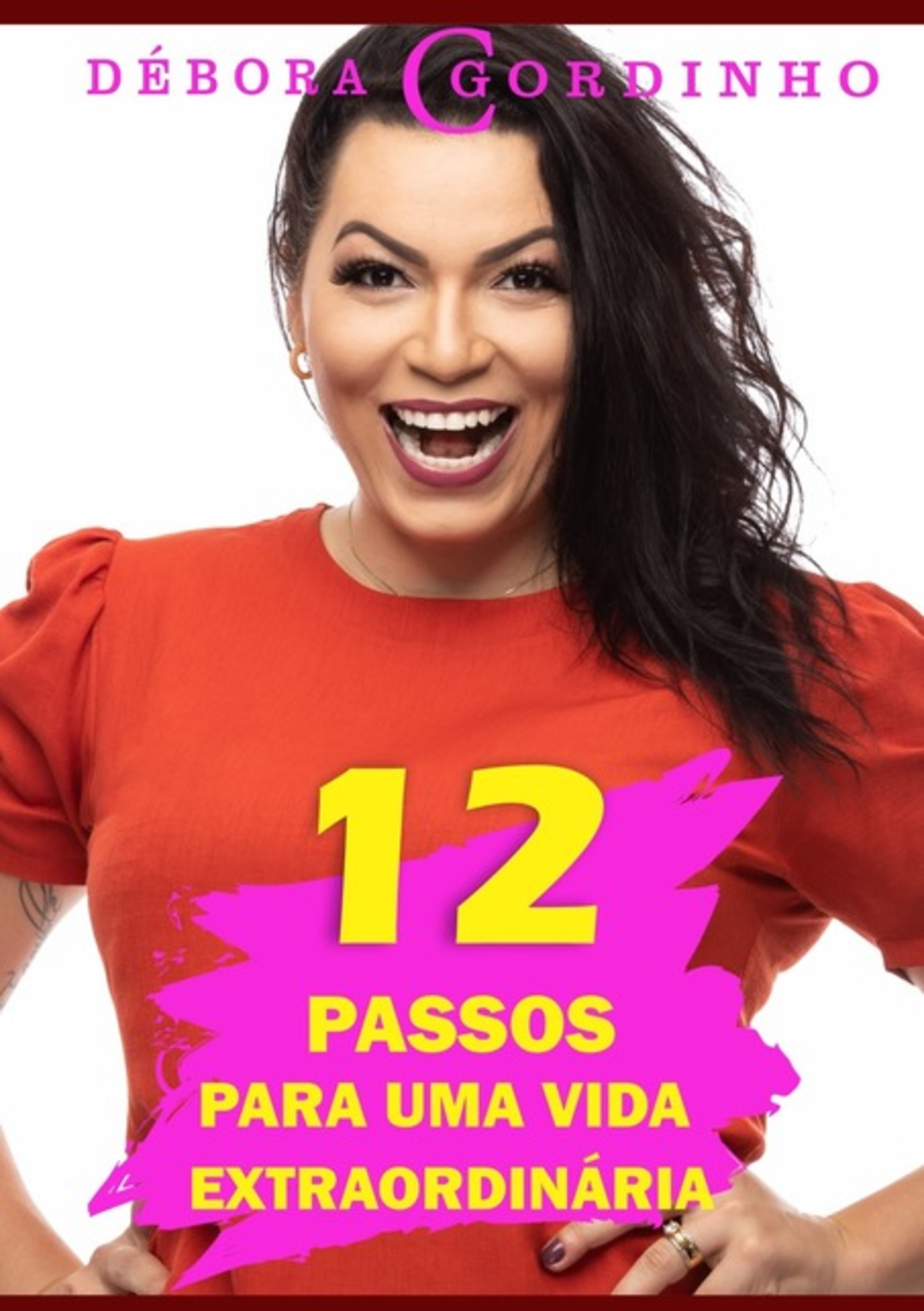 12 Passos Para Uma Vida Extraordinária