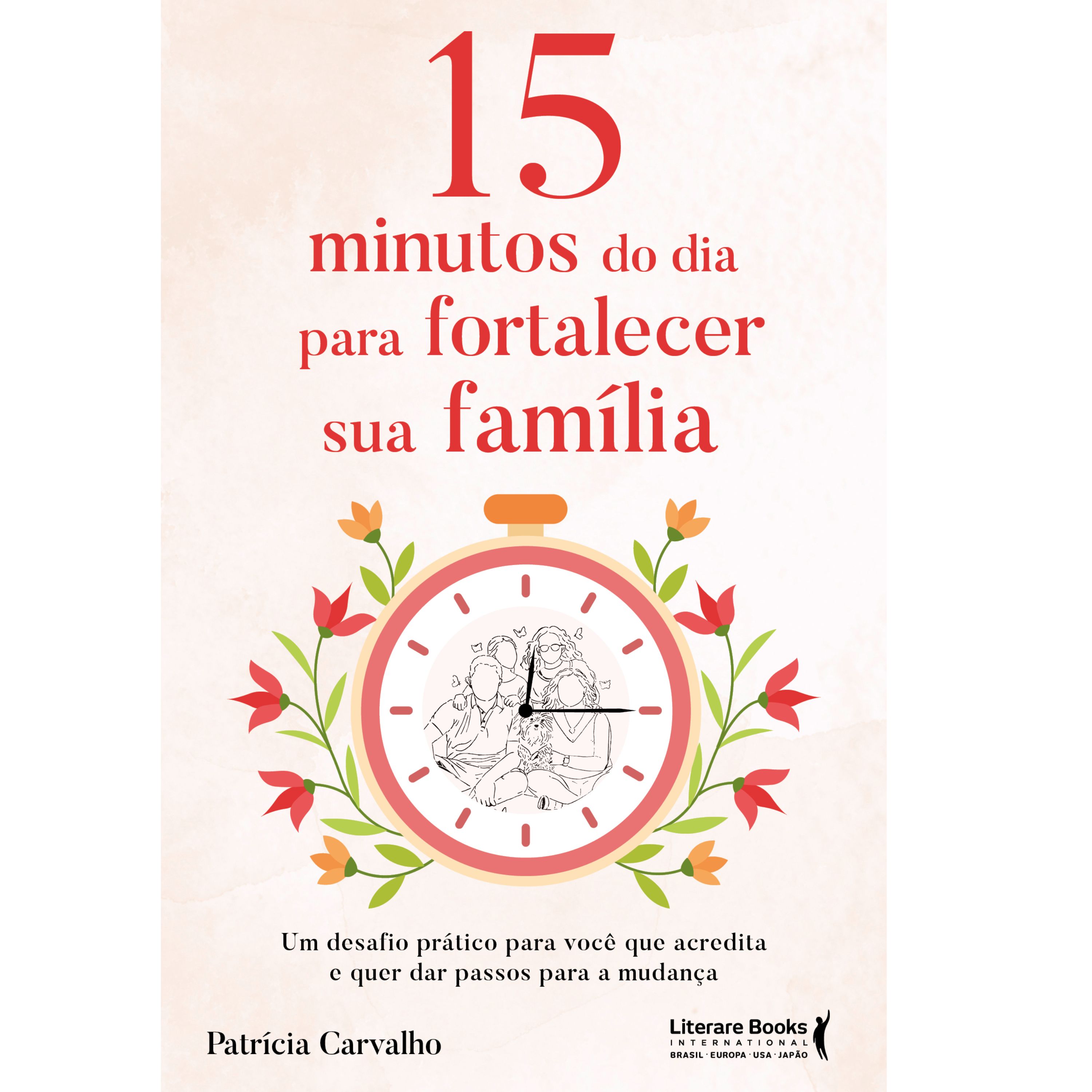 15 minutos do dia para fortalecer sua família