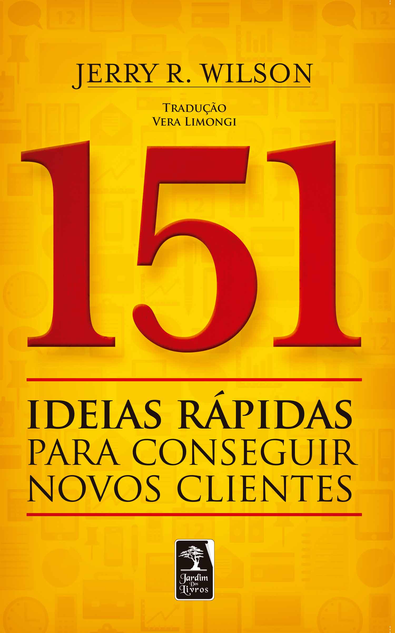 151 ideias rápidas para conseguir novos clientes