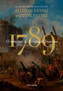 1789 - O romance da Revolução Francesa