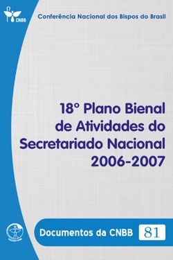 18º Plano Bienal de Atividades do Secretariado Nacional 2006-2007 - Documentos da CNBB 81 - DIGITAL