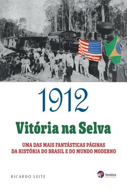 1912: vitória na selva