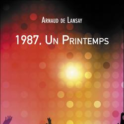 1987, Un Printemps