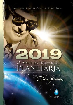 2019 - O Ápice da Transição Planetária