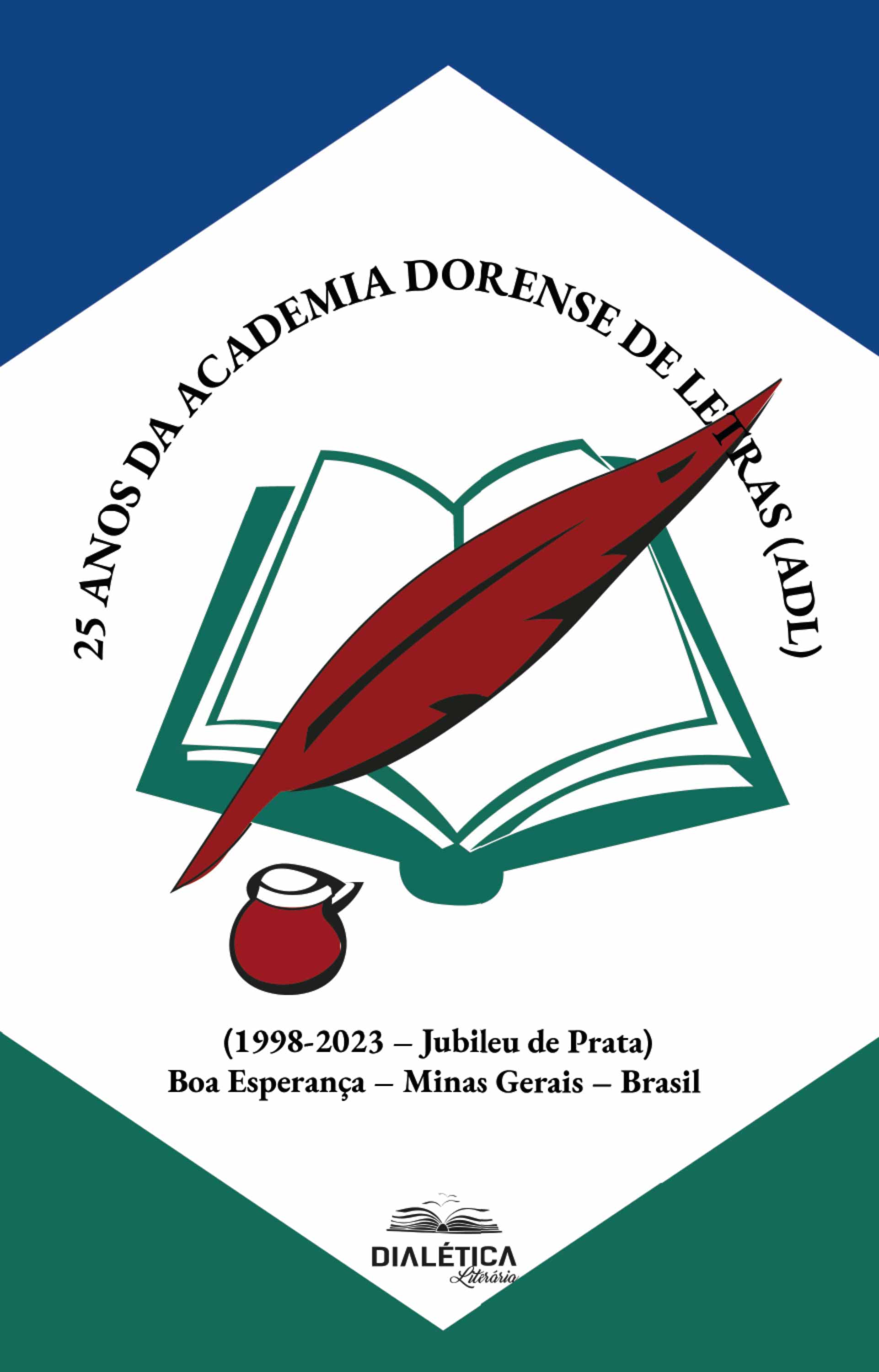 25 anos da Academia Dorense de Letras (ADL)