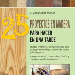 25 proyectos en madera para hacer en una tarde