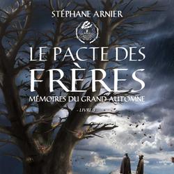 3 - Le pacte des frères