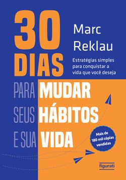 30 dias para mudar seus hábitos e sua vida