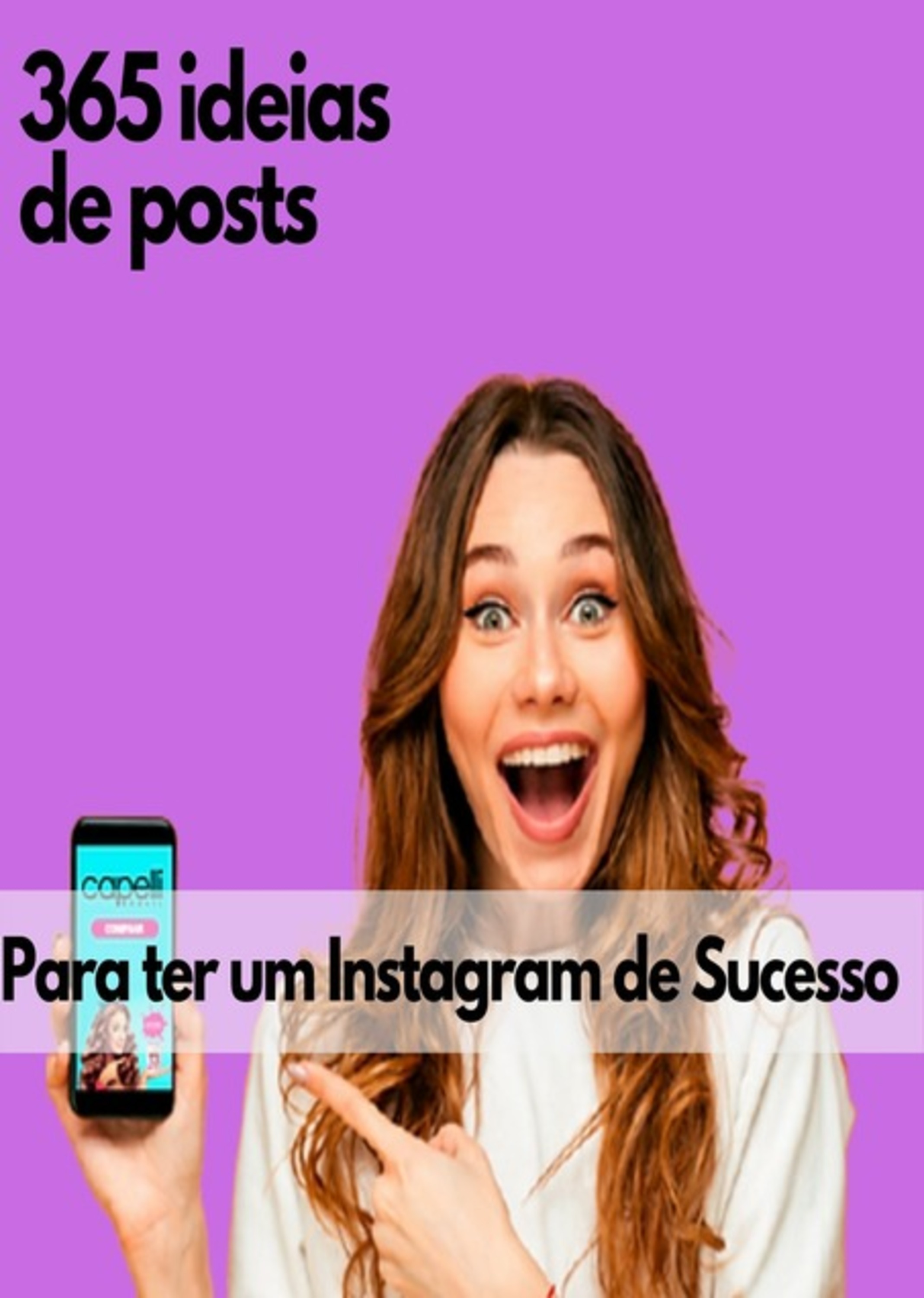 365 Ideias De Posts Para Ter Um Instagram De Sucesso!