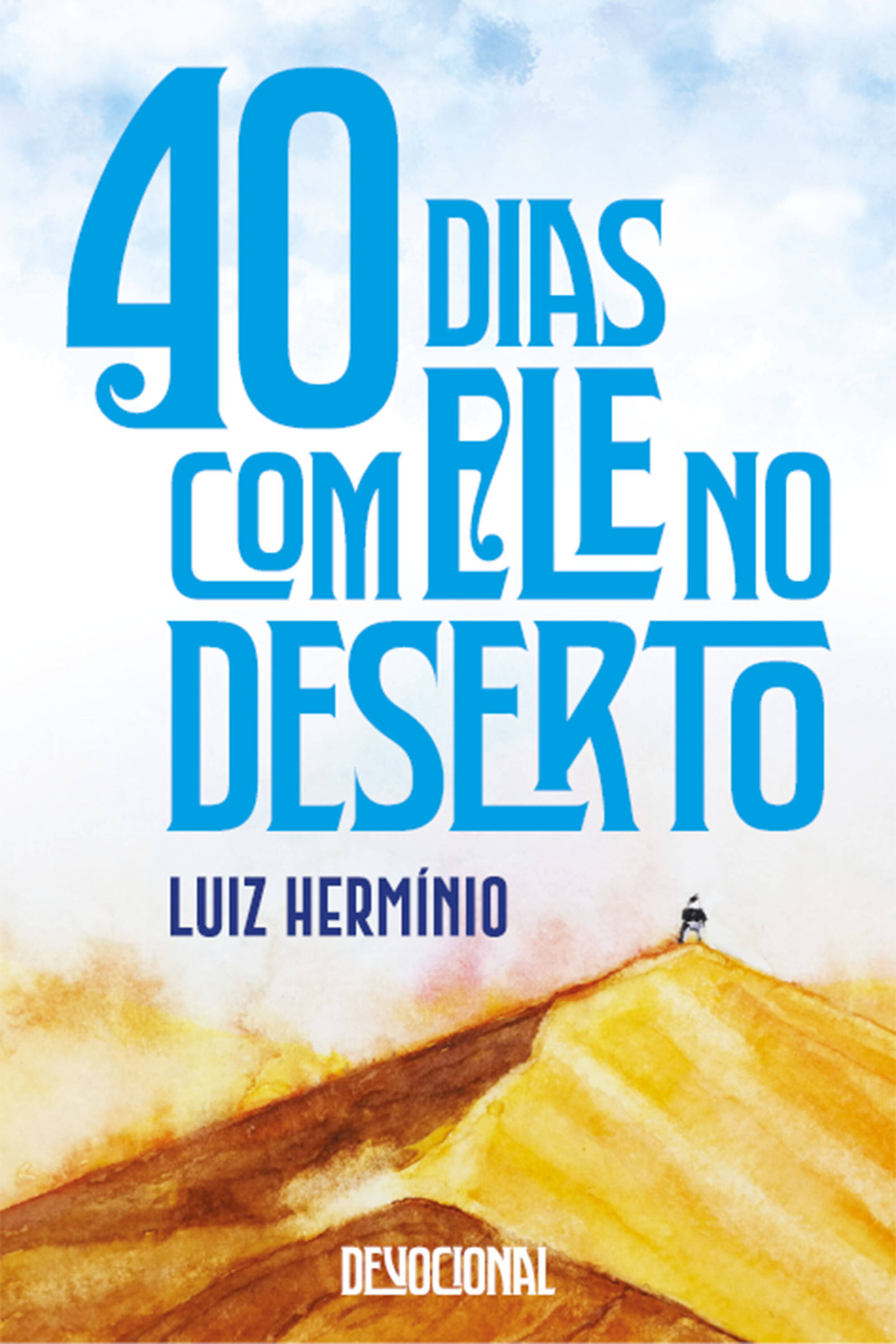 40 dias com Ele no Deserto