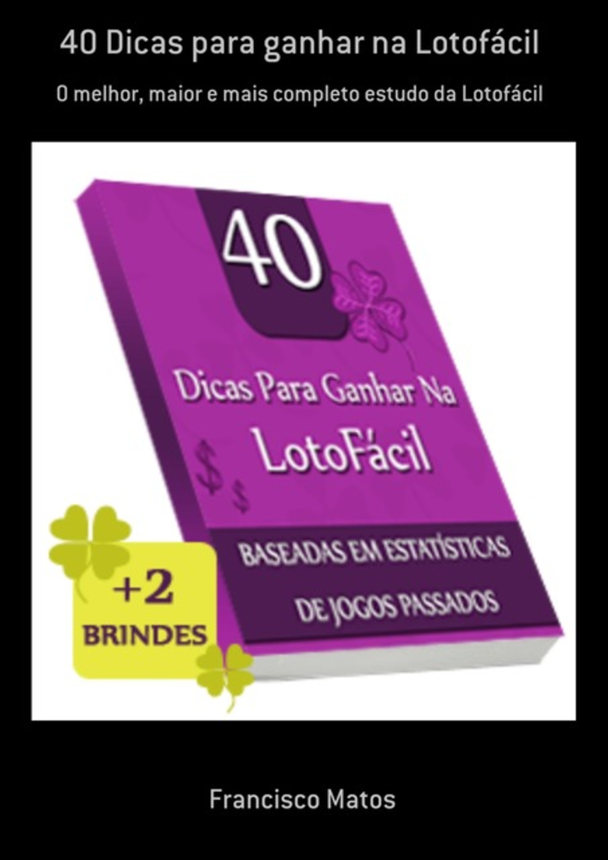 40 Dicas Para Ganhar Na Lotofácil