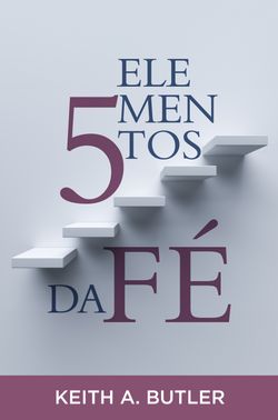 5 Elementos da Fé