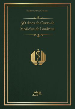 50 Anos do Curso de Medicina de Londrina