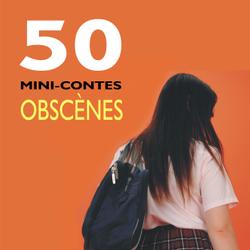 50 Mini-contes obscènes