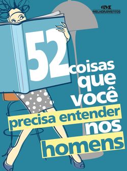 52 coisas que você precisa entender nos homens