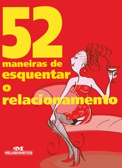 52 maneiras de esquentar o relacionamento