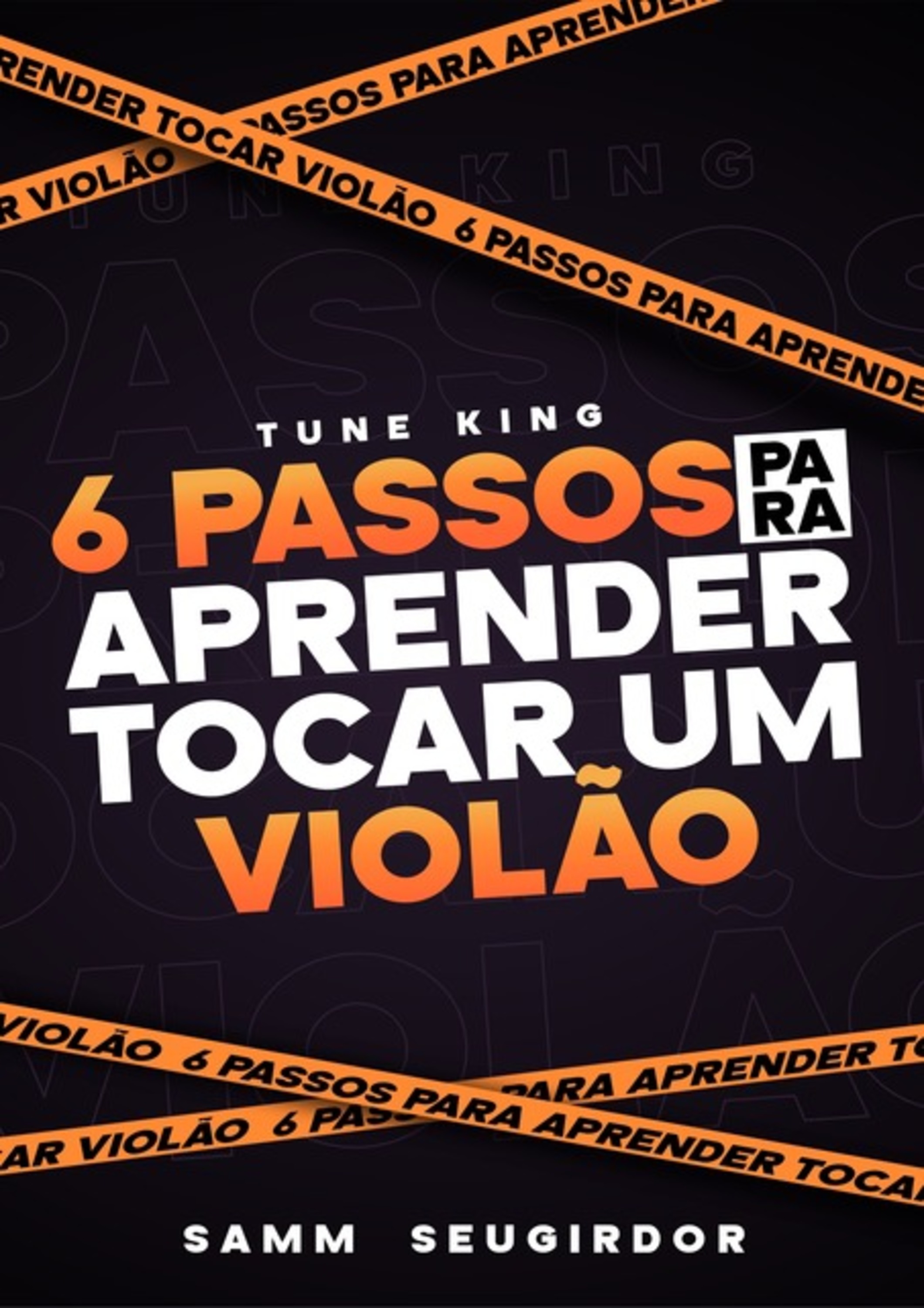 6 Passos Para Aprender Tocar Violão