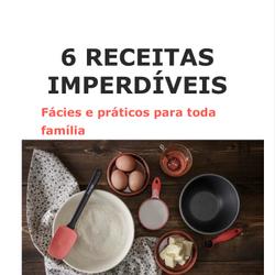 6 Receitas imperdíveis