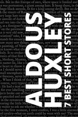 7 best short stories - Aldous Huxley