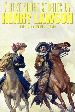 7 best short stories by Henry Lawson