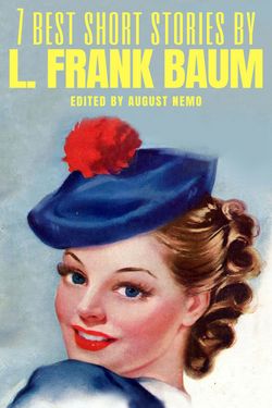 7 best short stories by L. Frank Baum
