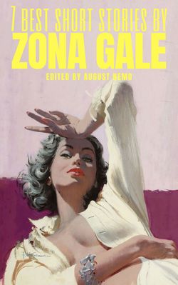 7 best short stories by Zona Gale