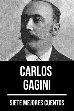7 mejores cuentos de Carlos Gagini