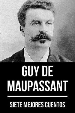 7 mejores cuentos de Guy de Maupassant