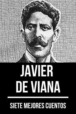 7 mejores cuentos de Javier de Viana