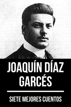 7 mejores cuentos de Joaquín Díaz Garcés