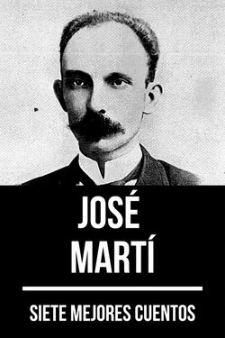 7 mejores cuentos de José Martí
