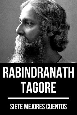 7 mejores cuentos de Rabindranath Tagore