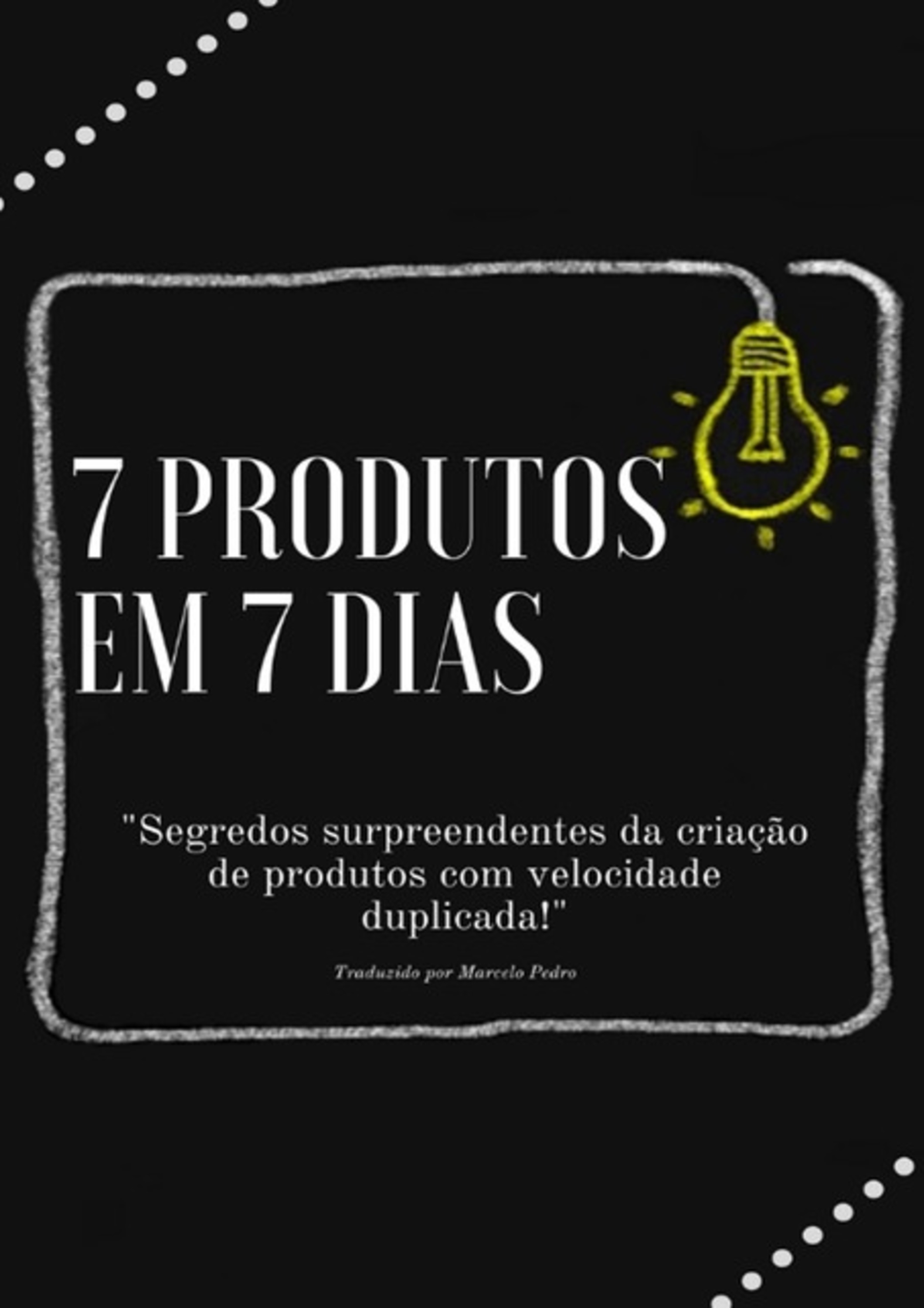 7 Produtos Em 7 Dias